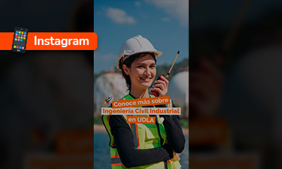 Conoce nuestra carrera universitaria de Ingeniería Civil Industrial