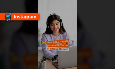 Prepárate para la PAES con nuestro Ensayo Online